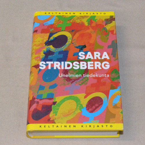 Sara Stridsberg Unelmien tiedekunta